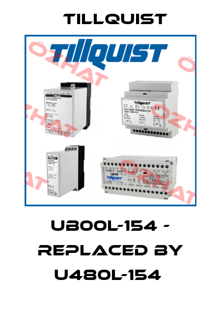 UB00L-154 - replaced by U480L-154  Tillquist