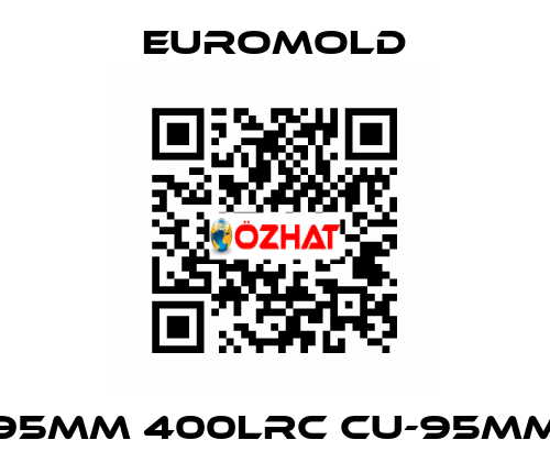 95MM 400LRC CU-95MM EUROMOLD