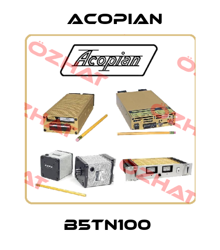 B5TN100  Acopian