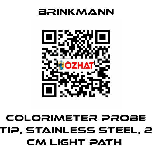 COLORIMETER PROBE TIP, STAINLESS STEEL, 2 CM LIGHT PATH  Brinkmann