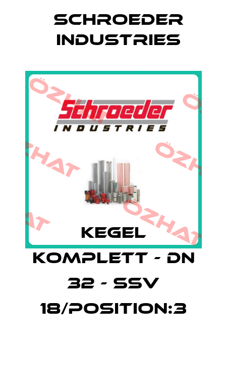 KEGEL KOMPLETT - DN 32 - SSV 18/POSITION:3 Schroeder