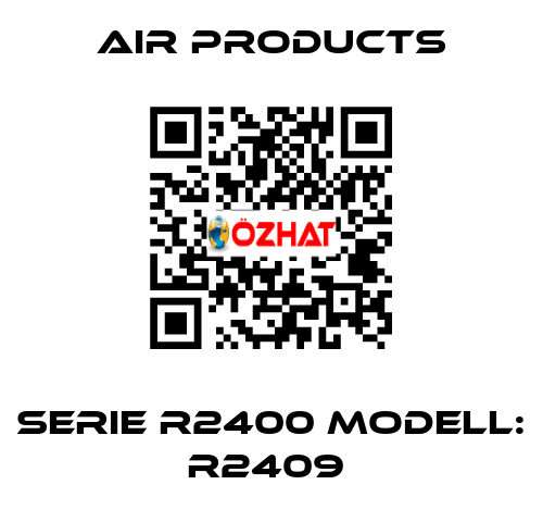 Serie R2400 Modell: R2409  AIR PRODUCTS