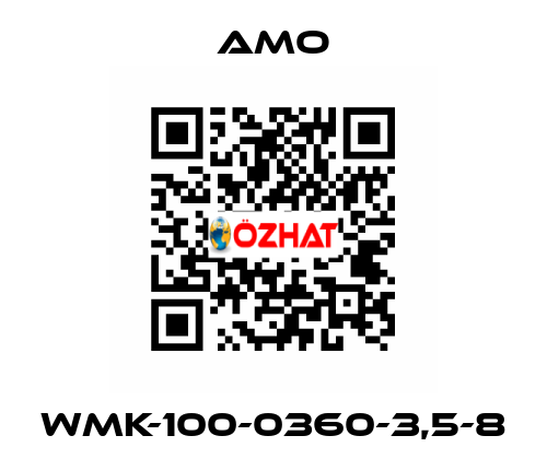 WMK-100-0360-3,5-8 Amo