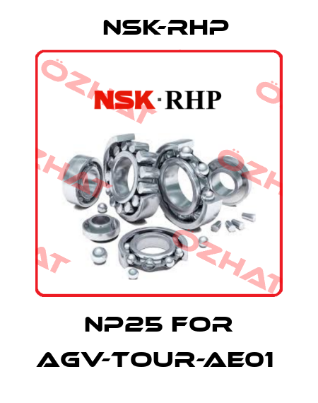 NP25 FOR AGV-TOUR-AE01  NSK-RHP