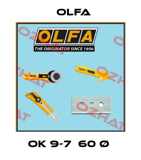 OK 9-7  60 Ø  Olfa