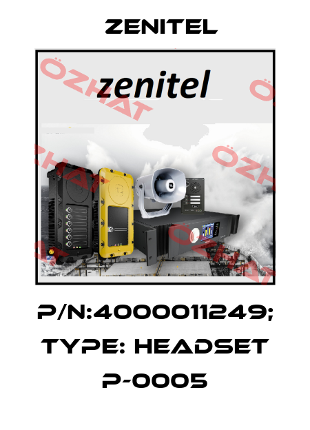 P/N:4000011249; Type: Headset P-0005 Zenitel