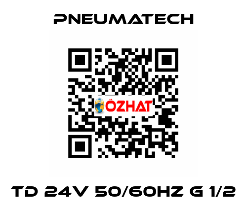 TD 24V 50/60HZ G 1/2 Pneumatech