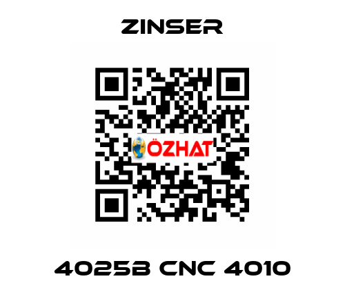 4025B CNC 4010 Zinser