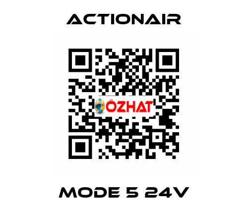 Mode 5 24V Actionair