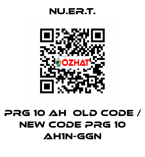 PRG 10 AH  old code / new code PRG 10 AH1N_GGN NU.ER.T.