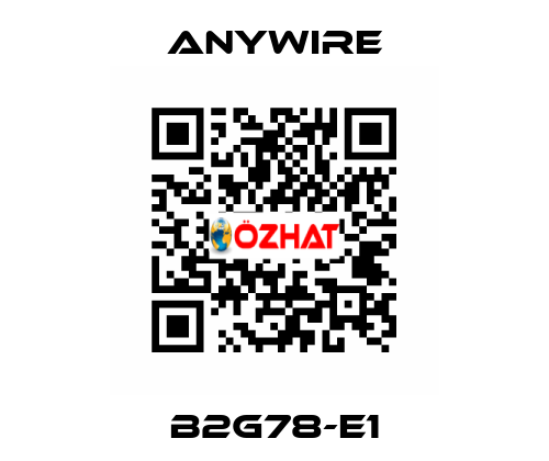 B2G78-E1 Anywire