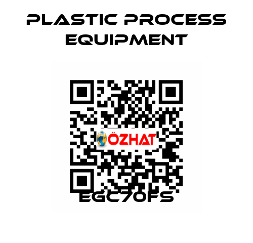 EGC70FS PLASTIC PROCESS EQUIPMENT