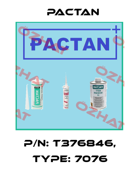 P/N: T376846, Type: 7076 PACTAN