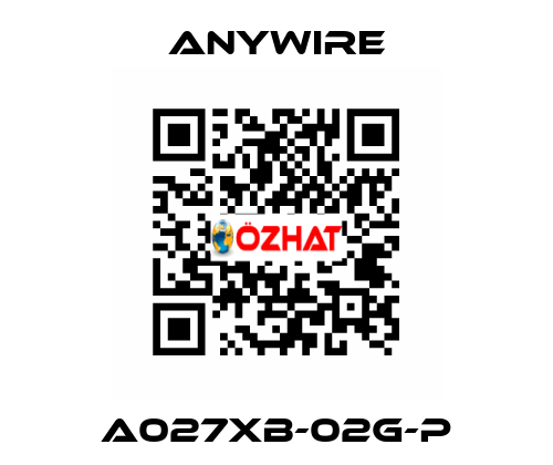 A027XB-02G-P Anywire