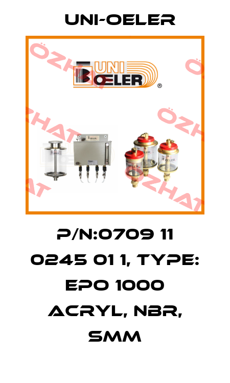 P/N:0709 11 0245 01 1, Type: EPO 1000 Acryl, NBR, SMM Uni-Oeler