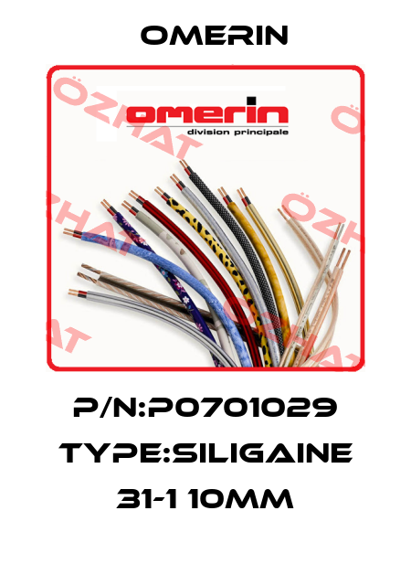 P/N:P0701029 Type:SILIGAINE 31-1 10mm OMERIN