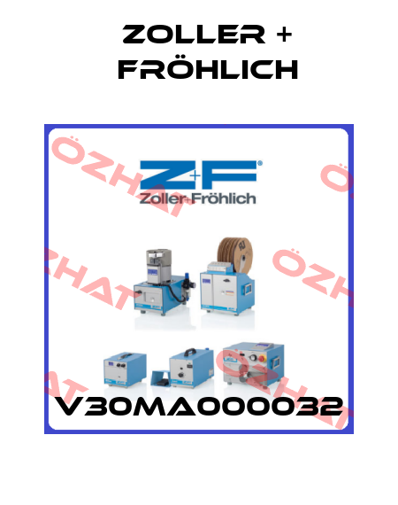 V30MA000032 Zoller + Fröhlich