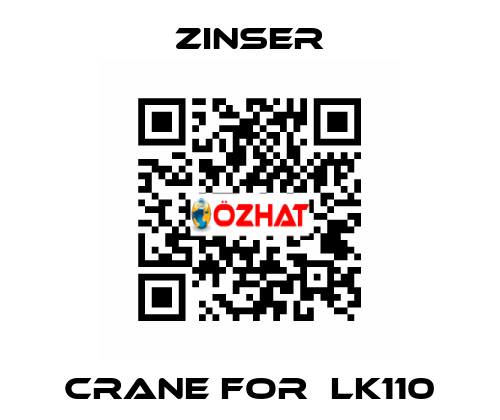 Crane for  LK110 Zinser