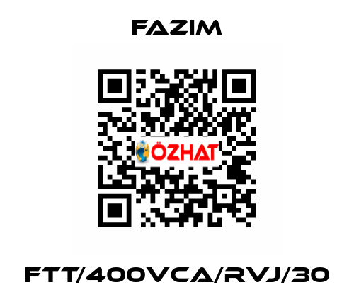 FTT/400VCA/RVJ/30 Fazim