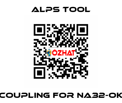 Coupling for NA32-OK ALPS TOOL