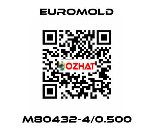 M80432-4/0.500 EUROMOLD