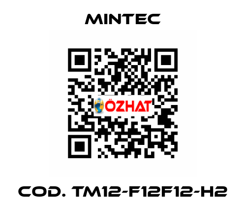 Cod. TM12-F12F12-H2 MINTEC