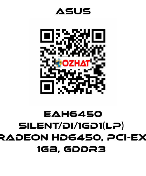 EAH6450 SILENT/DI/1GD1(LP)  Radeon HD6450, PCI-Ex, 1Gb, GDDR3  Asus