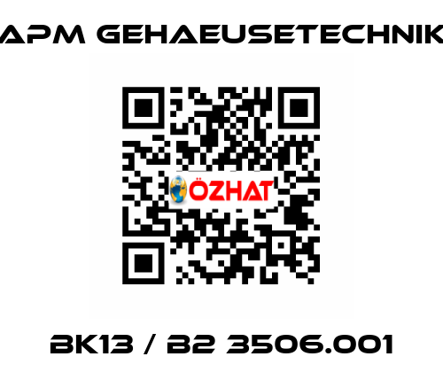 BK13 / B2 3506.001 APM GEHAEUSETECHNIK