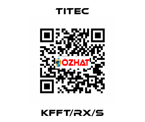 KFFT/RX/S Titec