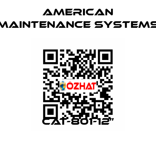 CAT-801-12” American Maintenance Systems