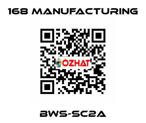 BWS-SC2A 168 Manufacturing