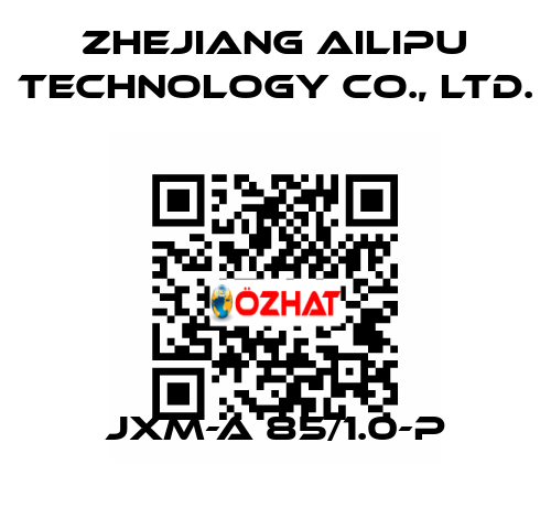JXM-A 85/1.0-P Zhejiang Ailipu Technology Co., Ltd.