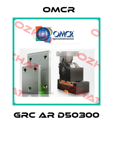 GRC AR D50300  Omcr