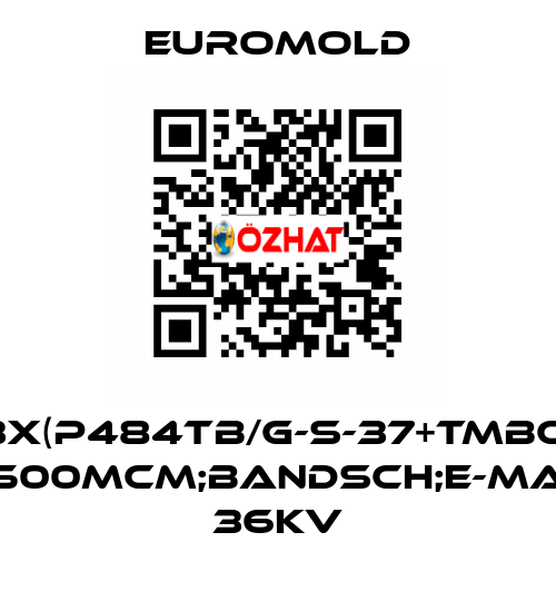 3X(P484TB/G-S-37+TMBC) 500MCM;BANDSCH;E-MA 36KV EUROMOLD