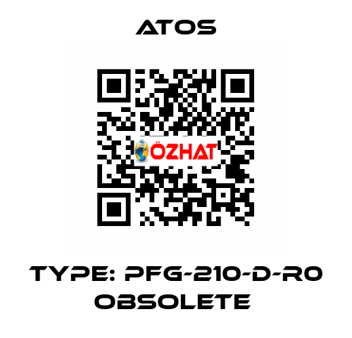 Type: PFG-210-D-R0 obsolete  Atos