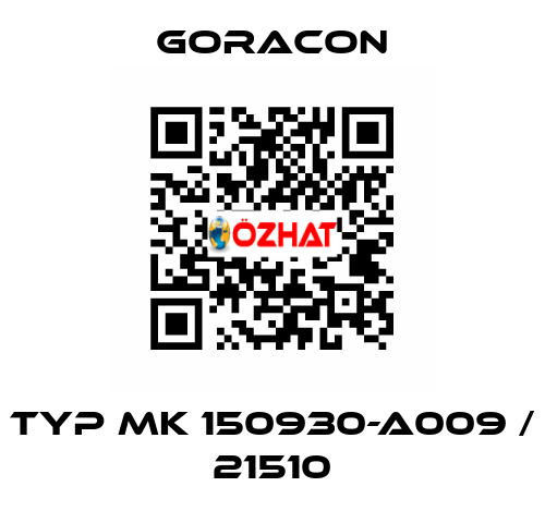 Typ MK 150930-A009 / 21510 GORACON